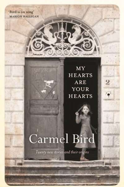 Susan Midalia reviews &#039;My Hearts Are Your Hearts&#039; by Carmel Bird