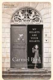 Susan Midalia reviews 'My Hearts Are Your Hearts' by Carmel Bird