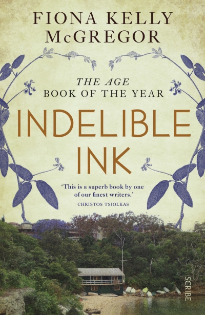Jo Case reviews 'Indelible Ink' by Fiona McGregor
