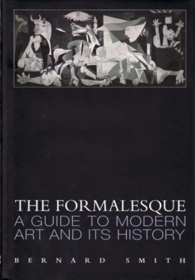 Luke Morgan reviews &#039;The Formalesque: A guide to modern art and its history&#039; by Bernard Smith