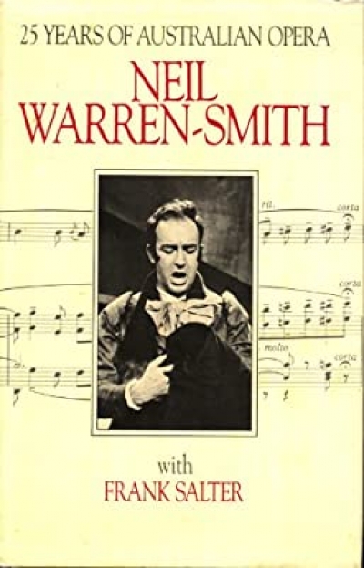 Harold Love reviews &#039;25 Years of Australian Opera&#039; by Neil Warren-Smith with Frank Salter