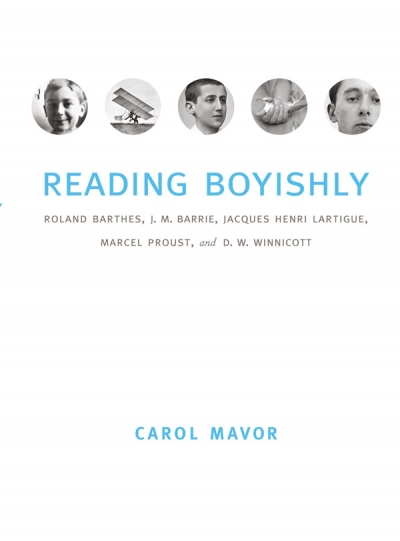Geordie Williamson reviews ' Reading Boyishly: Roland Barthes, J.M. Barrie, Jacques Henri Lartigue, Marcel Proust and D.W. Winnicott' by Carol Mavor