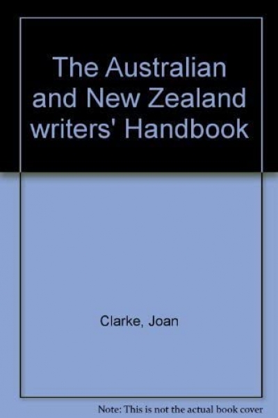 Michele Field reviews &#039;The Australian and New Zealand Writers Handbook (2nd Edition) edited by Joan Clarke