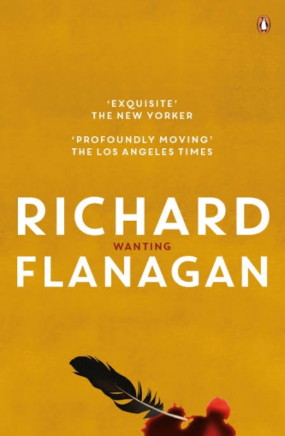 Geordie Williamson reviews &#039;Wanting&#039; by Richard Flanagan