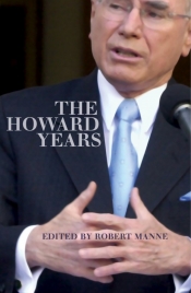 Neal Blewett reviews 'The Howard Years' edited by Robert Manne