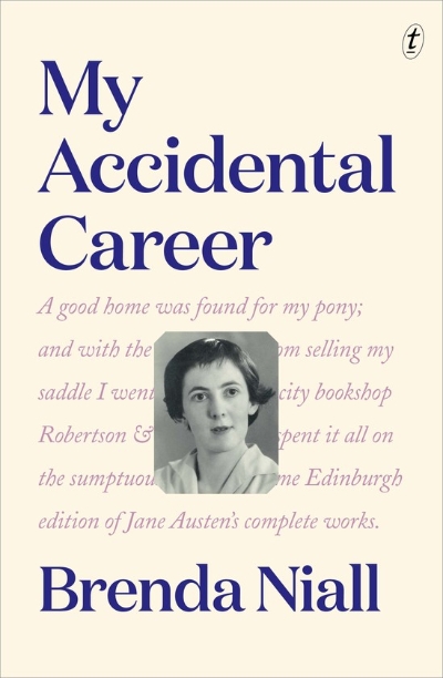 Jacqueline Kent reviews &#039;My Accidental Career&#039; by Brenda Niall