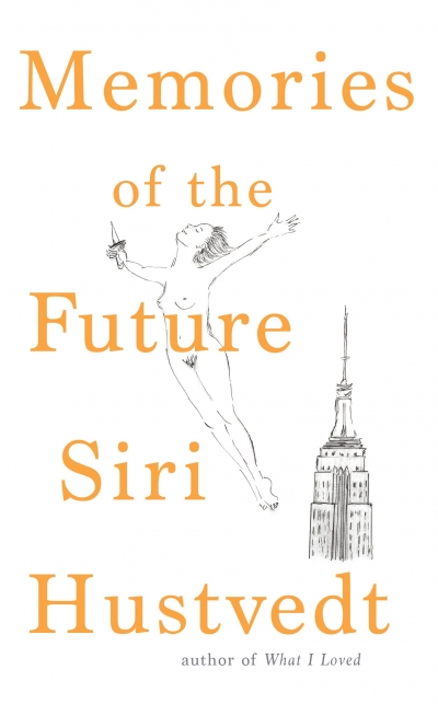 James Ley reviews &#039;Memories of the Future&#039; by Siri Hustvedt