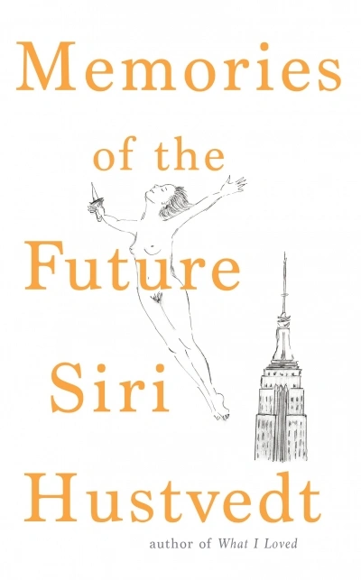 James Ley reviews &#039;Memories of the Future&#039; by Siri Hustvedt