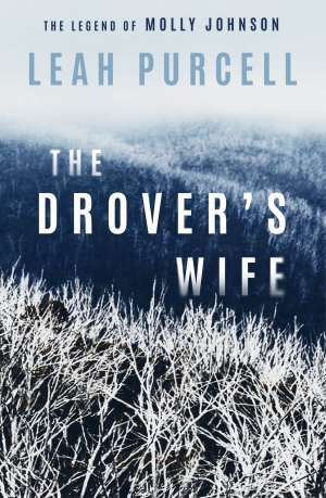 Ellen van Neerven reviews &#039;The Drover’s Wife: The legend of Molly Johnson&#039; by Leah Purcell