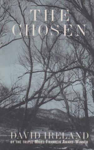Kerryn Goldsworthy reviews &#039;The Chosen&#039; by David Ireland
