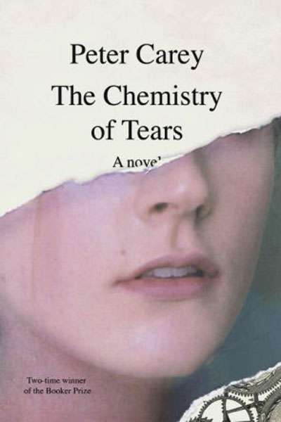 Patrick Allington reviews &#039;The Chemistry of Tears&#039; by Peter Carey