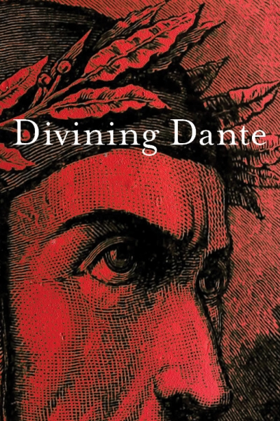 Theodore Ell reviews &#039;Divining Dante&#039; edited by Paul Munden and Nessa O’Mahony