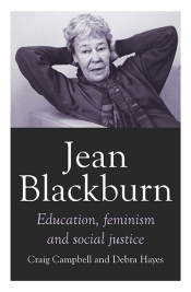 Ilana Snyder reviews 'Jean Blackburn: Education, feminism and social justice' by Craig Campbell and Debra Hayes