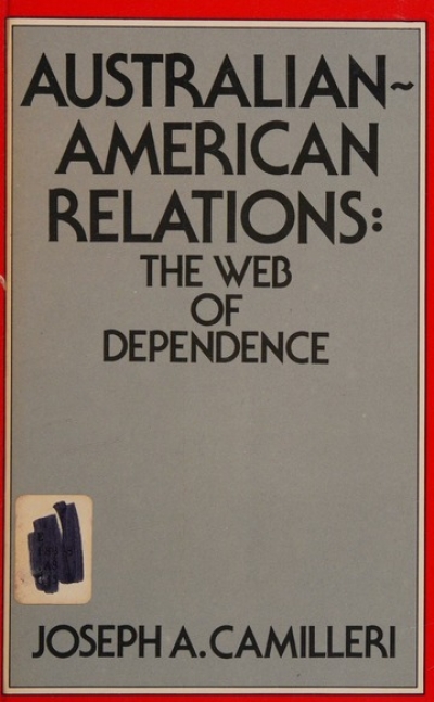 Ralph Summy reviews &#039;Australian-American Relations&#039; by Joseph A. Camilleri
