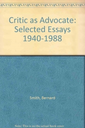 Heather Johnson reviews 'The Critic as Advocate: Selected essays 1941–1988' by Bernard Smith