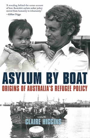 Klaus Neumann reviews &#039;Asylum By Boat: Origins of Australia’s refugee policy&#039; by Claire Higgins