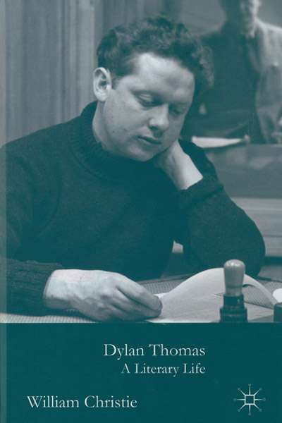 Chris Wallace-Crabbe reviews 'Dylan Thomas' by William Christie