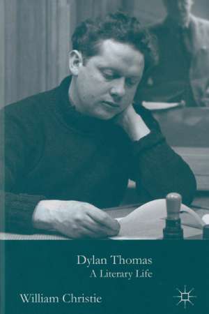 Chris Wallace-Crabbe reviews &#039;Dylan Thomas&#039; by William Christie