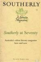Jeffrey Poacher reviews 'Southerly, Vol. 69, No. 2: Southerly At Seventy' edited by David Brooks and Elizabeth McMahon