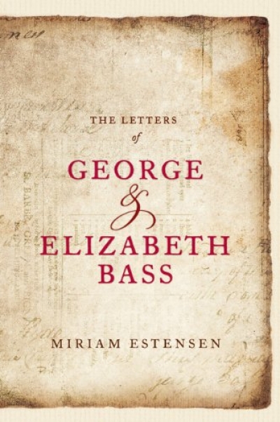 Gillian Dooley reviews 'The Letters of George &amp; Elizabeth Bass' by Miriam Estensen