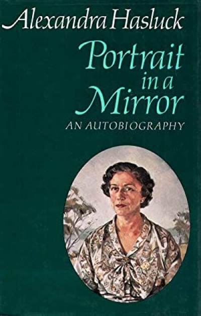 Kate White reviews 'Portrait in a Mirror: An autobiography' by Alexandra Hasluck
