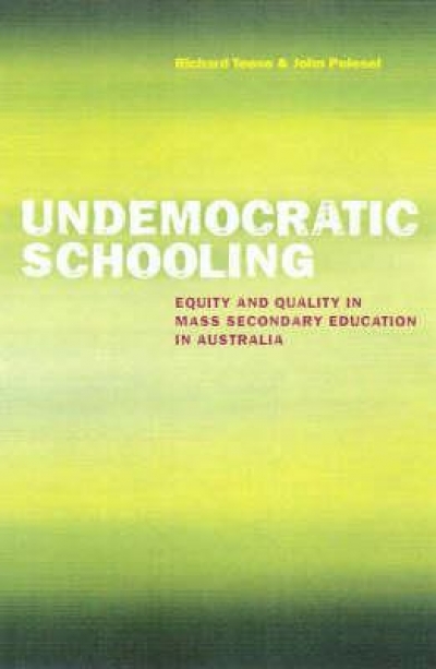 Ilana Snyder reviews &#039;Undemocratic Schooling: Equity and quality in mass secondary education in Australia &#039; by Richard Teese and John Polesel