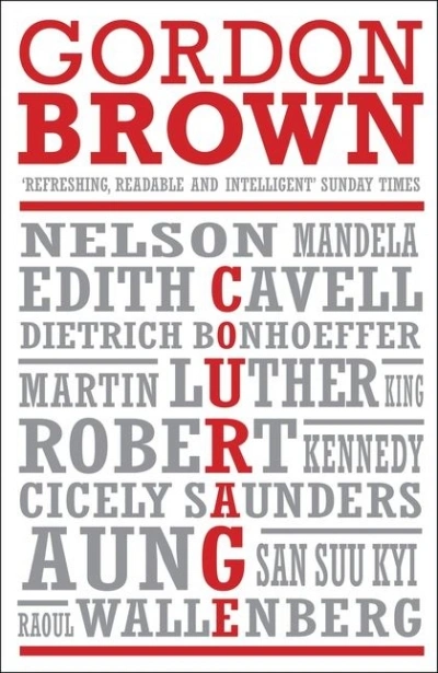 John Button reviews &#039;Courage: Eight portraits&#039; by Gordon Brown