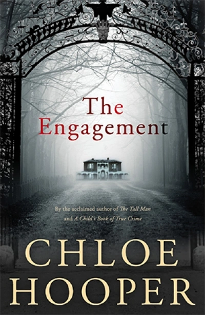 Kate McFadyen reviews &#039;The Engagement&#039; by Chloe Hooper