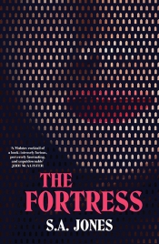 Anna MacDonald reviews 'The Fortress' by S.A. Jones