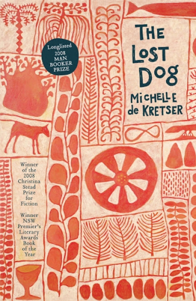 Geordie Williamson reviews &#039;The Lost Dog&#039; by Michelle de Kretser