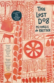 Geordie Williamson reviews 'The Lost Dog' by Michelle de Kretser