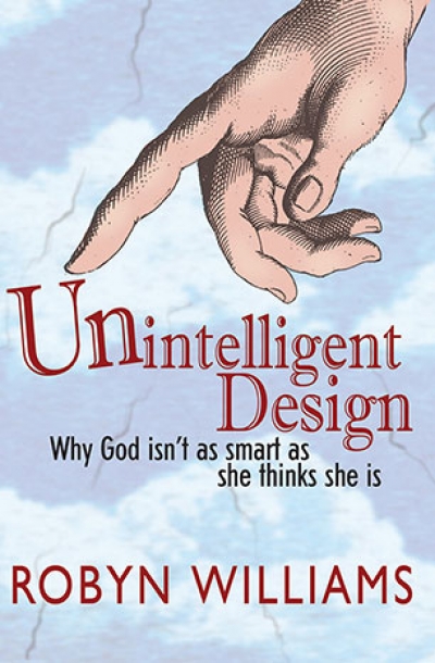 Patrick Allington reviews 'Unintelligent Design' by Robyn Williams