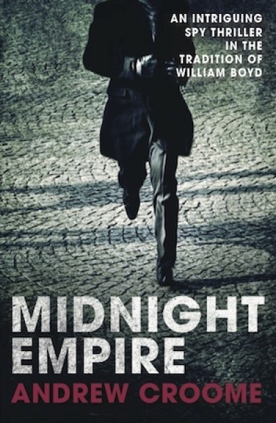 Jay Daniel Thompson reviews &#039;Midnight Empire&#039; by Andrew Croome