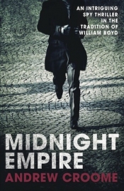 Jay Daniel Thompson reviews 'Midnight Empire' by Andrew Croome