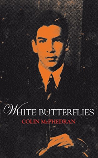 Sylvia Marchant reviews ‘White Butterflies’ by Colin McPhedran