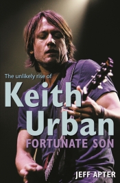 Suzie Gibson reviews 'Fortunate Son: The unlikely rise of Keith Urban' by Jeff Apter
