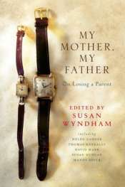 Dina Ross reviews 'My Mother, My Father' edited by Susan Wyndham