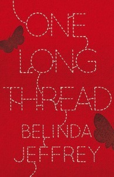 Laura Elvery reviews 'One Long Thread' by Belinda Jeffrey