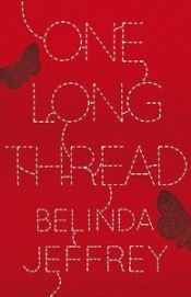 Laura Elvery reviews 'One Long Thread' by Belinda Jeffrey