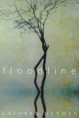 Carol Middleton reviews &#039;Floodline&#039; by Kathryn Heyman