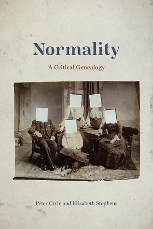 James Bennett reviews &#039;Normality: A critical genealogy&#039; by Peter Cryle and Elizabeth Stephens