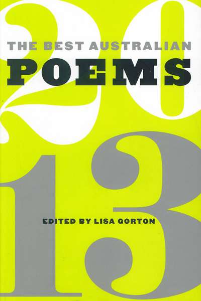 Peter Kenneally reviews &#039;The Best Australian Poems 2013&#039; edited by Lisa Gorton