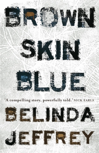 Gillian Wills reviews &#039;Brown Skin Blue&#039; by Belinda Jeffrey