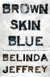 Gillian Wills reviews 'Brown Skin Blue' by Belinda Jeffrey