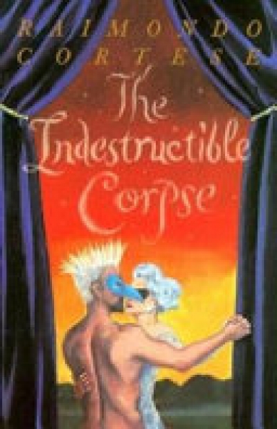 Andrew Preston reviews &#039;The Indestructible Corpse&#039; by Raimondo Cortese