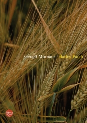 David Musgrave reviews 'Barley Patch' by Gerald Murnane