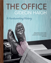 Jane Goodall reviews 'The Office: A Hardworking History' by Gideon Haigh
