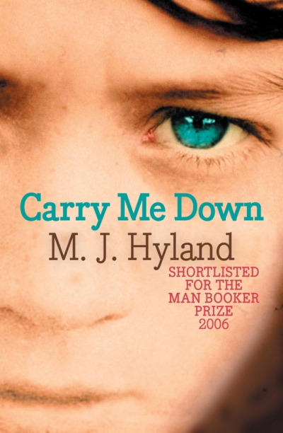 Michelle Griffin reviews ‘Carry Me Down’ by M.J. Hyland
