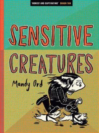 Ronnie Scott reviews &#039;Sensitive Creatures&#039; by Mandy Ord