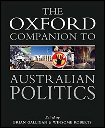 Neal Blewett reviews &#039;The Oxford Companion to Australian Politics&#039; edited by Brian Galligan and Winsome Roberts